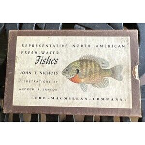Representative North American Fresh Water Fishes John T. Nichols Andrew R Janson